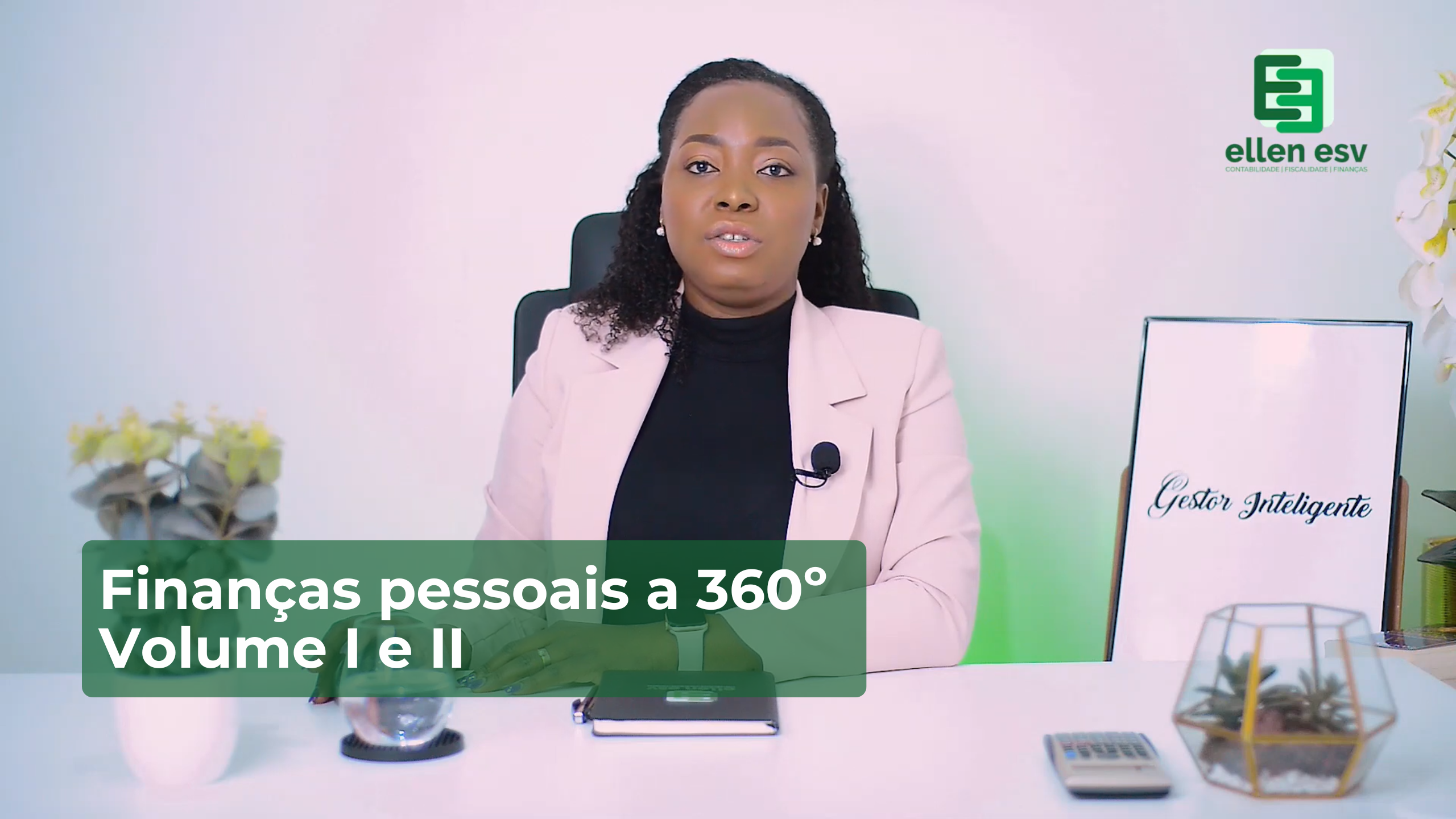 Finanças Pessoais a 360º – volumes I e II