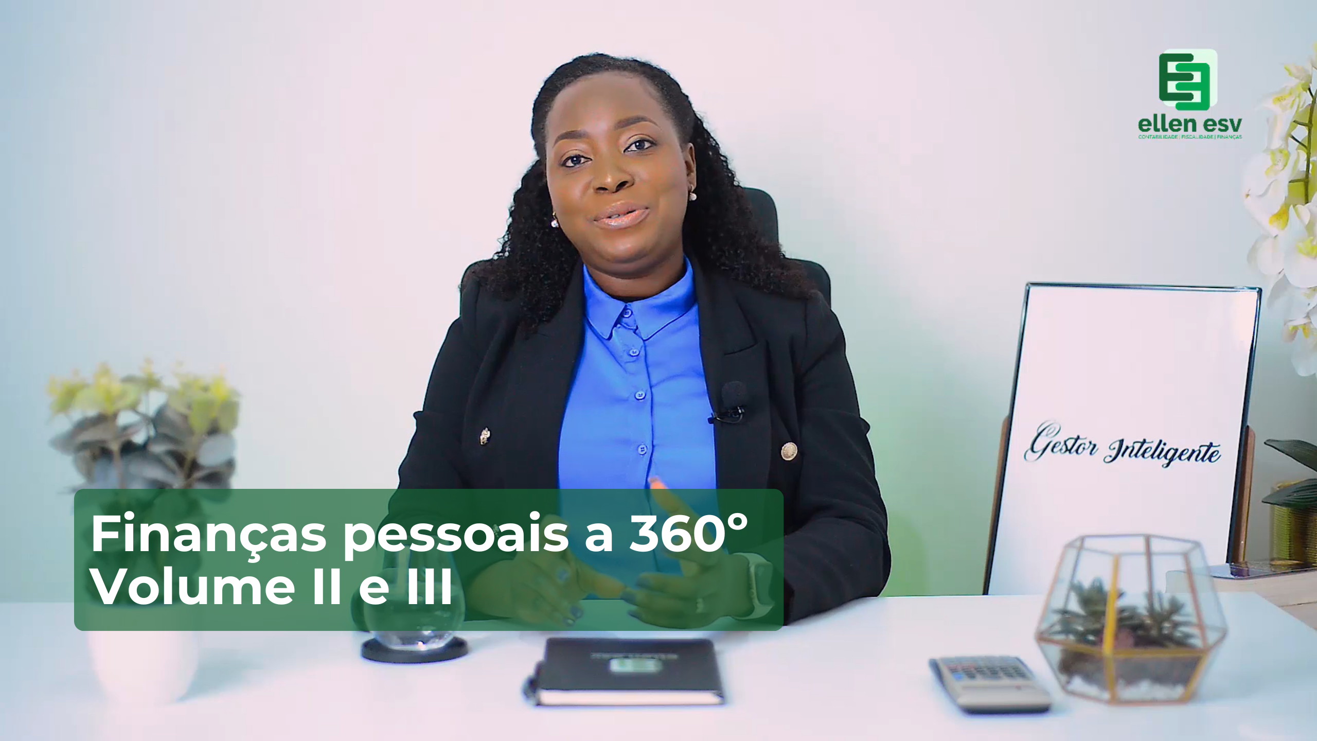 Finanças Pessoais a 360º – volumes II e III